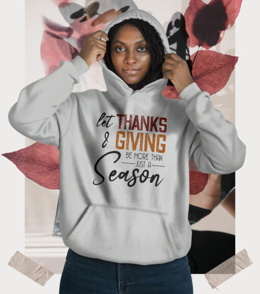 2020-11-Hoodie-Women-Let-thanks-and-giving-be-more-than-just-a-season-mockup3-Grey-Sport-1.jpg