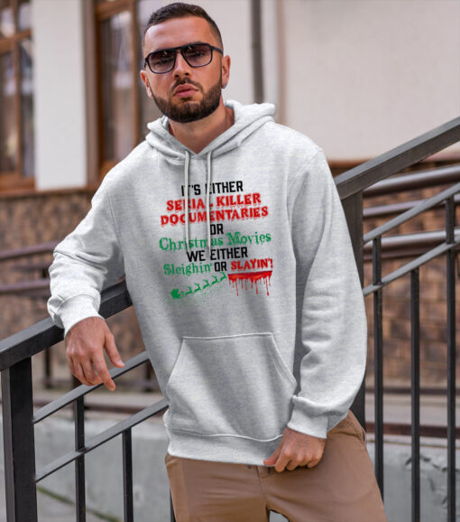 2020-11-Men-Hoodie-Its-either-serial-killer-documentaries-or-Christmas-movies-mockup2-Sport-Grey.jpg