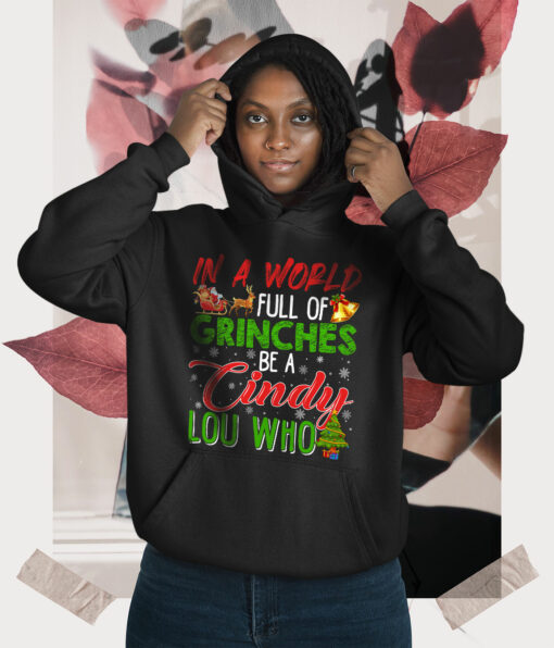 2020-11-Women-Hoodie-In-A-World-Full-Of-Grinches-Be-A-Cindy-Lou-Who-Mockup3-Black.jpg