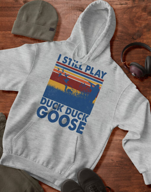 2020-12-Men-Hoodie-I-Still-Play-Duck-Duck-Goose-Duck-Hunter-mockup3-Sport-Grey.jpg