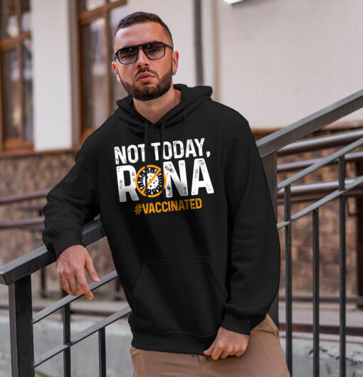 2021-03-Men-Hoodie-Not-Today-Rona-Virus-Vaccinated-Vaccine-Vaccination-mockup2-black.jpg